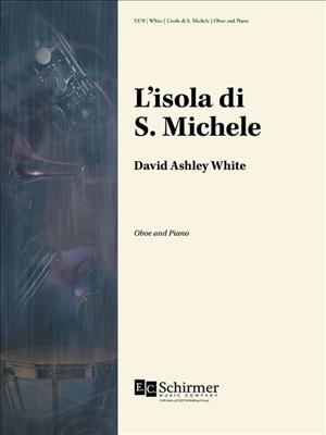 David Ashley White: L'Isola Di S. Michele: Hautbois et Accomp.