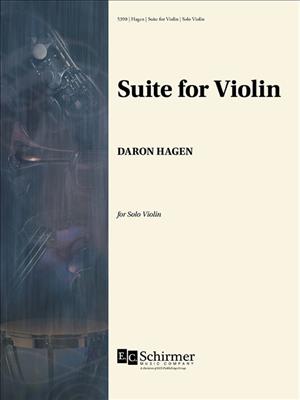 Daron Hagen: Suite for Violin: Solo pour Violons