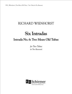 Richard Wienhorst: Six Intradas: Intrada No. 6: Solo pour Tuba