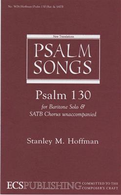 Stanley M. Hoffman: Psalm 130: Chœur Mixte et Accomp.