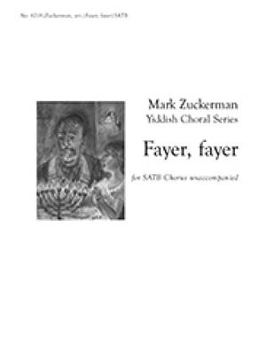 Vladimir Heyfetz: Fayer, Fayer: (Arr. Mark Zuckerman): Chœur Mixte et Accomp.