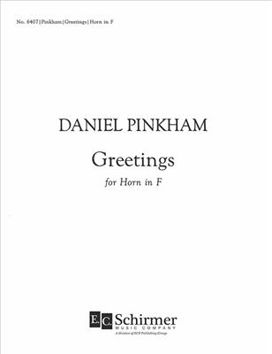 Daniel Pinkham: Greetings: Solo pour Cor Français
