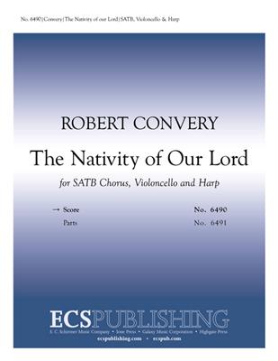 Robert Convery: The Nativity of Our Lord: Chœur Mixte et Accomp.