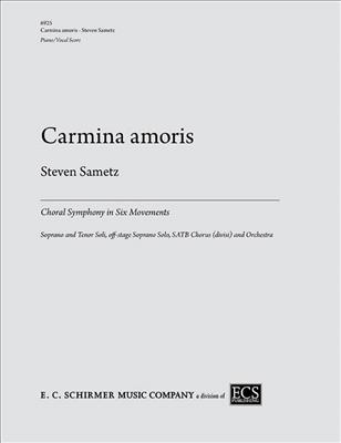 Steven Sametz: Carmina amoris: Chœur Mixte et Ensemble