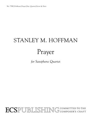 Stanley M. Hoffman: Prayer: Saxophones (Ensemble)