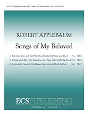 Robert Applebaum: Songs of My Beloved: 3. Anah Dodi, V'amar Li: Voix Hautes et Piano/Orgue