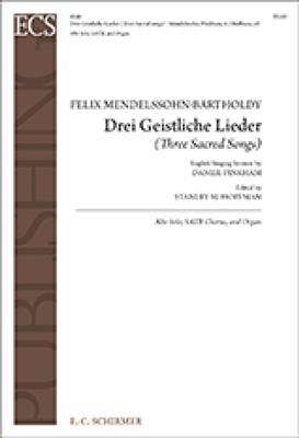 Felix Mendelssohn Bartholdy: Drei Geistliche Lieder: Chœur Mixte et Piano/Orgue