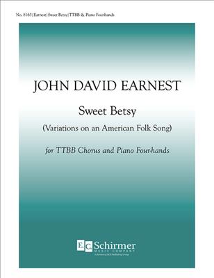 Sweet Betsy: (Arr. John David Earnest): Voix Basses et Piano/Orgue
