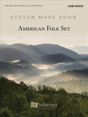 Steven Mark Kohn: American Folk Set: Chant et Piano