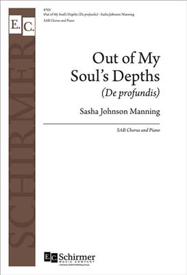 Sasha Johnson Manning: Out of My Soul's Depths (De profundis): Chœur Mixte et Piano/Orgue