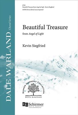 Kevin Siegfried: Beautiful Treasure: from Angel of Light: Chœur Mixte A Cappella