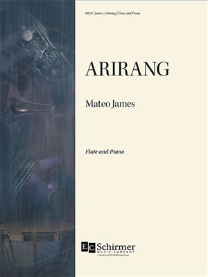 Mateo James: Arirang: Flûte Traversière et Accomp.