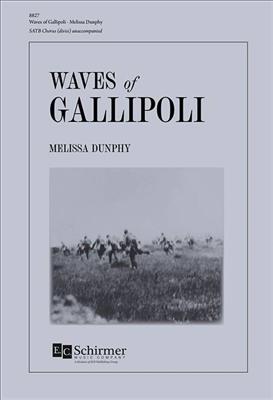 Melissa Dunphy: Waves of Gallipoli: Chœur Mixte et Accomp.