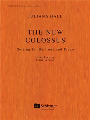 Juliana Hall: The New Colossus: Baryton ou Euphonium et Accomp.