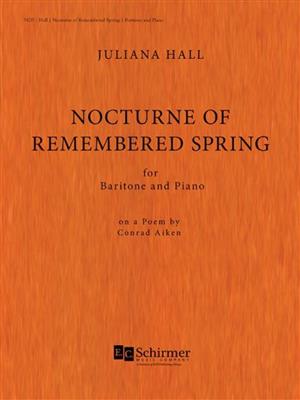 Juliana Hall: Nocturne of Remembered Spring: Chant et Piano