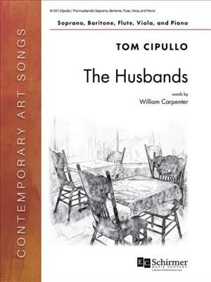 Tom Cipullo: The Husbands: Chant et Autres Accomp.