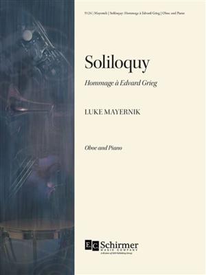 Luke Mayernik: Soliloquy: Hommage à Edvard Grieg: Hautbois et Accomp.