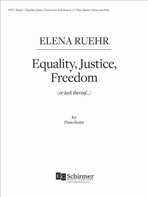 Elena Ruehr: Equality, Justice, Freedom: Ensemble de Pianos