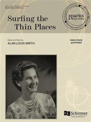 Alan Louis Smith: Surfing the Thin Places: Chant et Piano