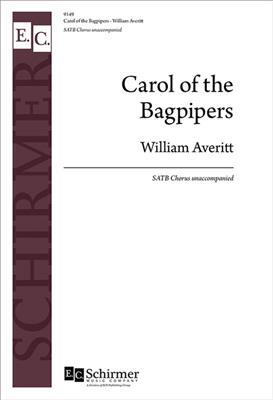 William Averitt: Carol of the Bagpipers: Chœur Mixte A Cappella