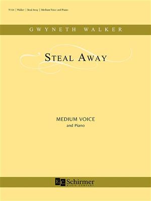 Gwyneth Walker: Steal Away: Chant et Piano