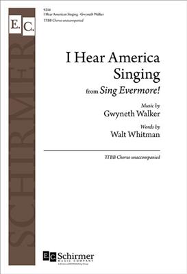 Gwyneth Walker: I Hear America Singing: Voix Basses A Capella