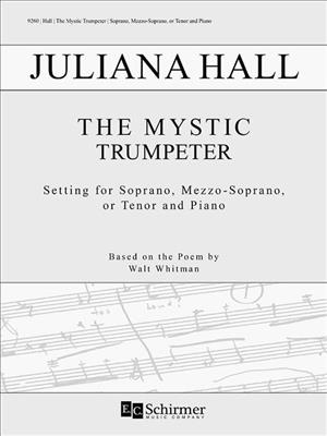 Juliana Hall: The Mystic Trumpeter: Chant et Piano