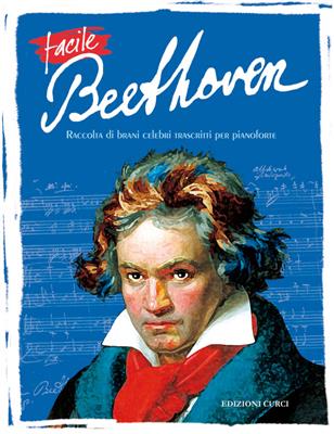 Ludwig van Beethoven: Facile Beethoven: Piano Facile