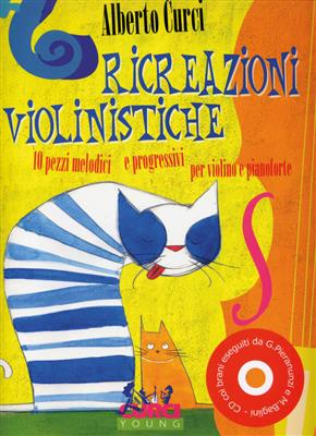 Alberto Curci: Ricreazioni Violinistiche: Violon et Accomp.