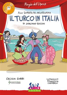 Cecilia Gobbi: Il Turco In Italia di Gioachino Rossini