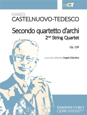 Mario Castelnuovo-Tedesco: Secondo Quartetto D'Archi: Quatuor à Cordes