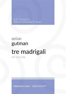 Delilah Gutman: Tre Madrigali: Solo pour Chant