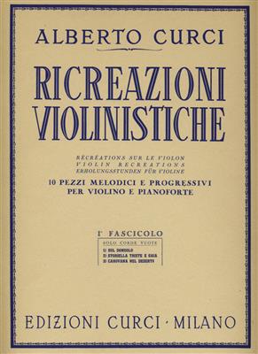 Alberto Curci: Ricreazioni Violinistiche Vol. 1: Violon et Accomp.