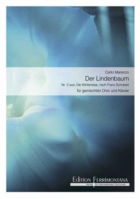 Carlo Marenco: Der Lindebaum: Chœur Mixte et Piano/Orgue