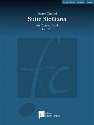 Franco Cesarini: Suite Siciliana, Op. 57b: Orchestre d'Harmonie