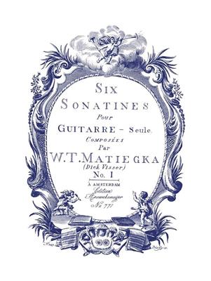 Wenzeslaus Matiegka: 6 Sonatines 1: Solo pour Guitare