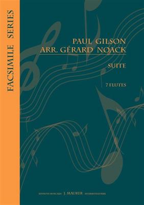 Paul Gilson: Suite Pour 7 Flutes: (Arr. Gérard Noack): Flûtes Traversières (Ensemble)