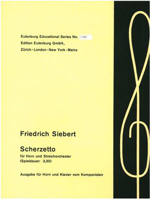 Friedrich Siebert: Scherzetto Für Horn und Klavier: Cor Français et Accomp.