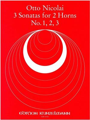 Otto Nicolai: 3 Sonaten (Nr. 1-3) Für 2 Hörner: Duo pour Cors Français