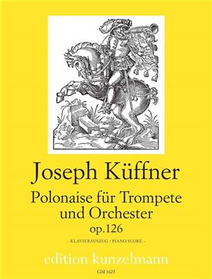Joseph Küffner: Polonaise Für Trompete: Trompette et Accomp.