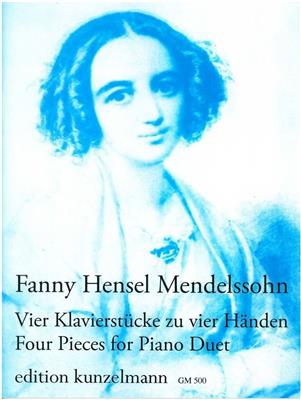 Fanny Mendelssohn Hensel: 4 Klavierstücke Zu 4 Händen: Piano Quatre Mains