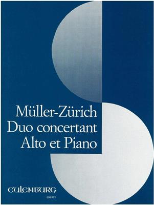 Paul Müller-Zürich: Duo Concertant: Alto et Accomp.