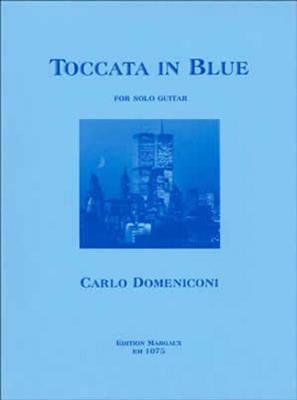 Carlo Domeniconi: Toccata "in blue": Solo pour Guitare