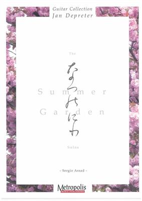 Sergio Assad: The Summer Garden Solos: (Arr. Jan Depreter): Solo pour Guitare