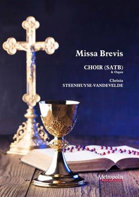 Christa Steenhuyse-Vandevelde: Missa Brevis for Choir (SATB) with accompaniment: Chœur Mixte et Accomp.