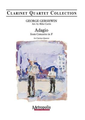 George Gershwin: Adagio from Concerto in F arranged: (Arr. Mike Curtis): Clarinettes (Ensemble)