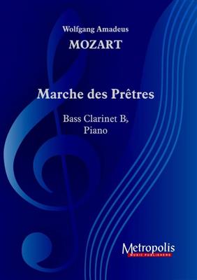 Wolfgang Amadeus Mozart: Marche des Prêtres: (Arr. Christa Steenhuyse-Vandevelde): Clarinette Basse