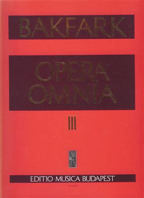 Bálint Bakfark: Opera omnia: Autres Cordes Pincées