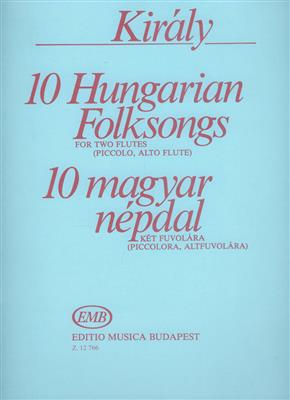 László Király: 10 ungarische Volkslieder: Flûtes Traversières (Ensemble)