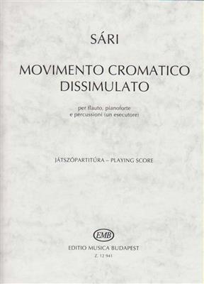 József Sári: Movimento cromatico dissimulato per flauto, pian: Ensemble de Chambre